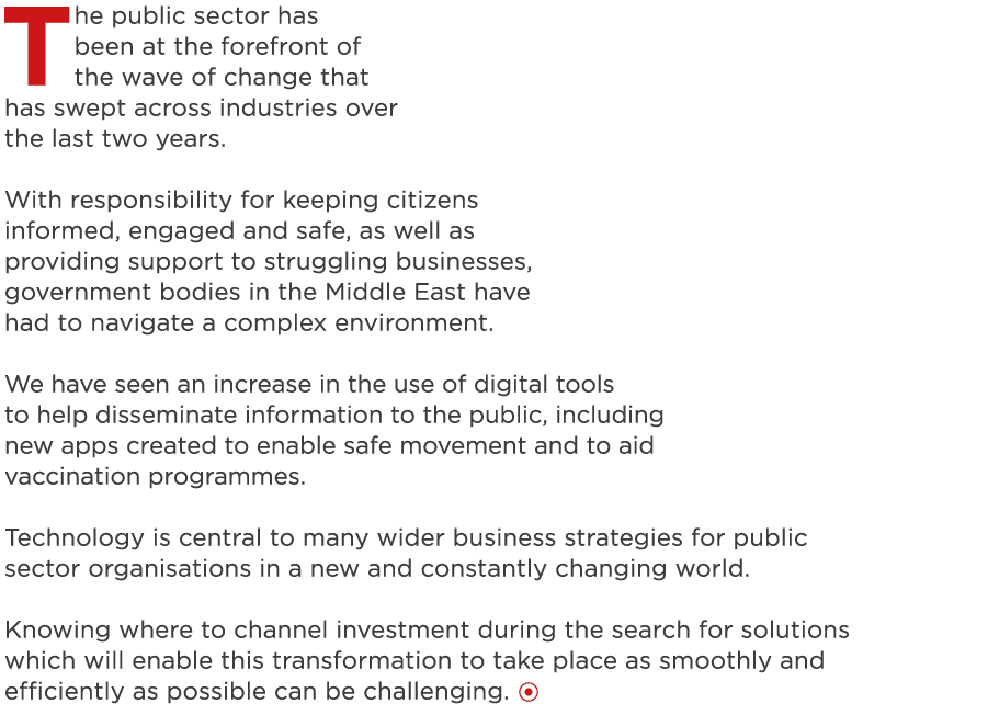 The public sector has been at the forefront of the wave of change that has swept across industries over the last two    