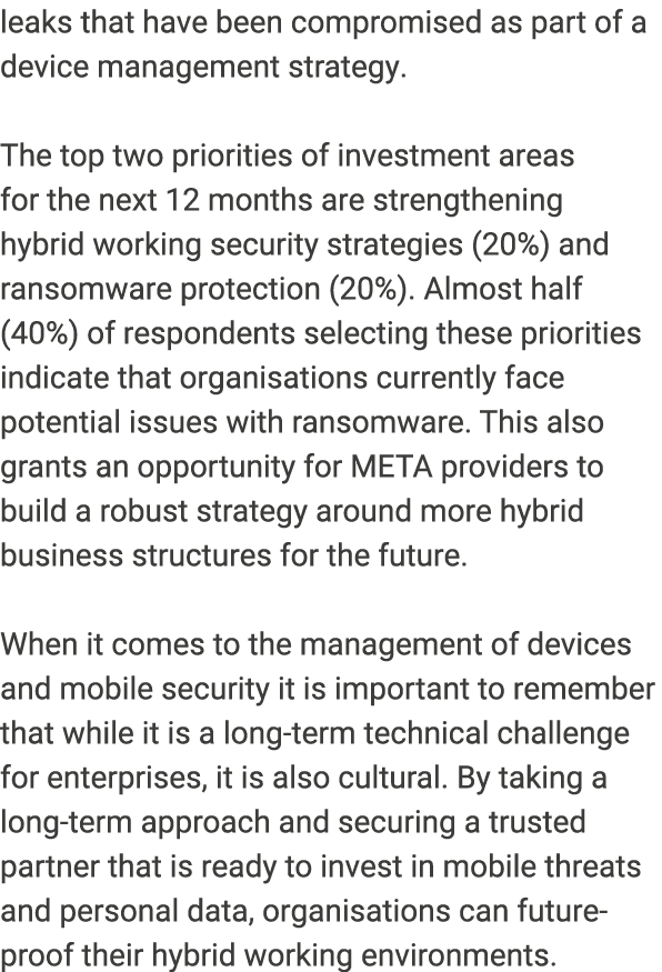 leaks that have been compromised as part of a device management strategy. The top two priorities of investment areas ...