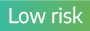 Low risk 