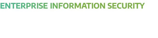 Enterprise information security has been a priority for many organisations for several years, but digitalisation of i   