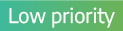 Low priority 