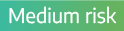 Medium risk 