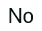 No