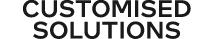 Customised solutions 
