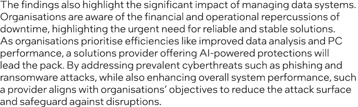 The findings also highlight the significant impact of managing data systems. Organisations are aware of the financial...