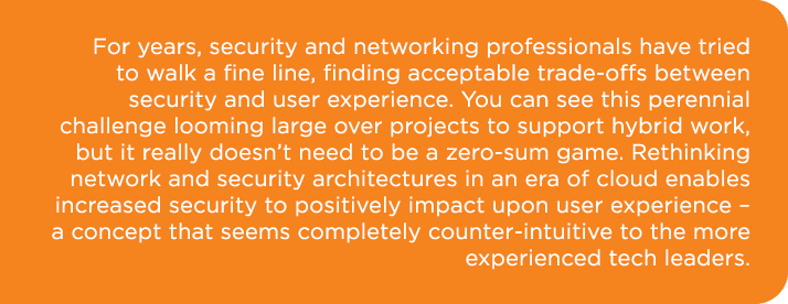 For years, security and networking professionals have tried to walk a fine line, finding acceptable trade offs betwee...