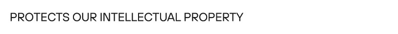 Protects our intellectual property