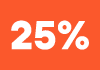25%