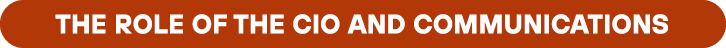 The role of the CIO and communications