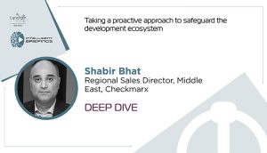 Deep Dive: Shabir Bhat, Regional Sales Director, Middle East, Checkmarx