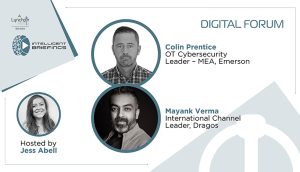 Digital Forum: Dragos and Emerson experts discuss securing critical infrastructure