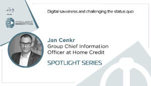 Spotlight series: Jan Cenkr, Group CIO of Home Credit Group