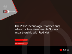 The 2022 Technology Priorities and Infrastructure Investments Survey