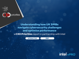 Understanding how UK SMBs navigate cybersecurity challenges and optimise performance a CXO Priorities report in partnership with Intel